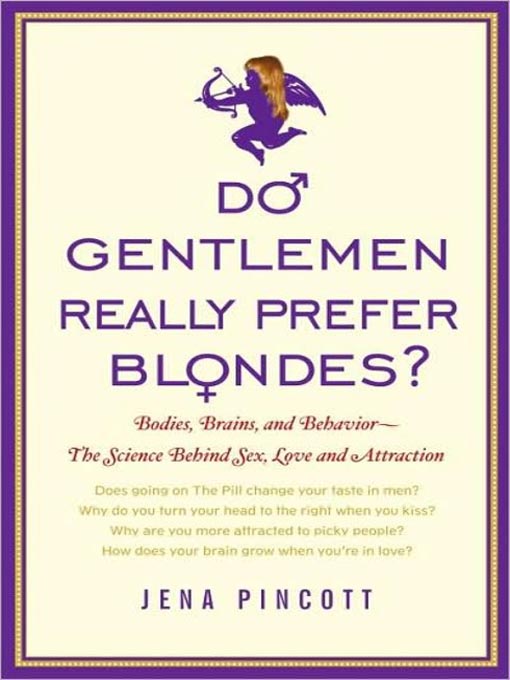 Title details for Do Gentlemen Really Prefer Blondes? by Jena Pincott - Wait list